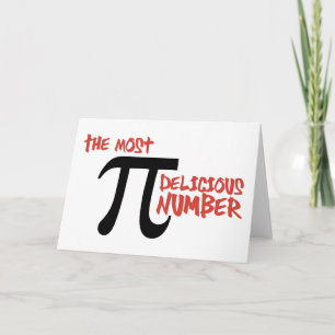 Pi Day 3.14 - The Most Delicious Number Card