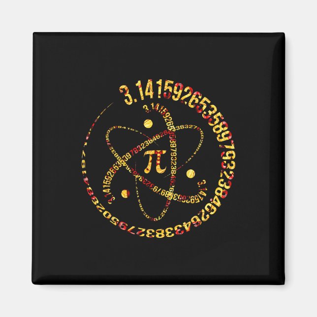 Pi Day Atom Pi 3.14 Science Math Lover  Magnet (Front)