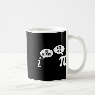 Pi Day Be Rational Get Real Funny Math Equation Te Coffee Mug