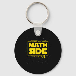 Pi Day Funny - Come To The Math Side We Have Pi Gi Keychain
