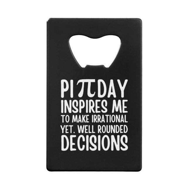 Pi Day Funny Credit Card Bottle Opener (Front)