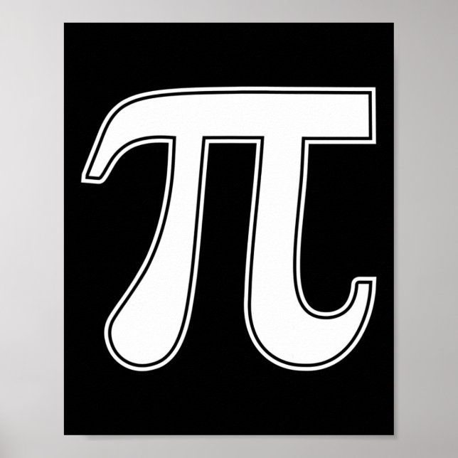 Pi Day Funny Graphic Apparel Pi Symbol  Poster (Front)