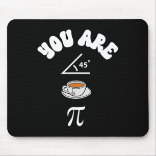 Pi Day Funny Math Teacher Acute Tea Pie Funny Pi D Mouse Pad