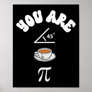 Pi Day Funny Math Teacher Acute Tea Pie Funny Pi D Poster