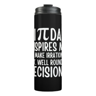 Pi Day Funny Thermal Tumbler