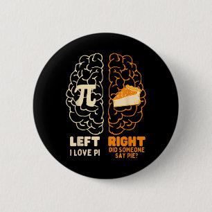 Pi Day I Love Pie Math Lover Teacher Student Men W 2 Inch Round Button