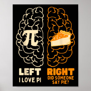 Pi Day I Love Pie Math Lover Teacher Student Men W Poster