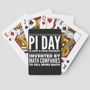 Pi Day is a Fake Holiday - Math Playing Cards