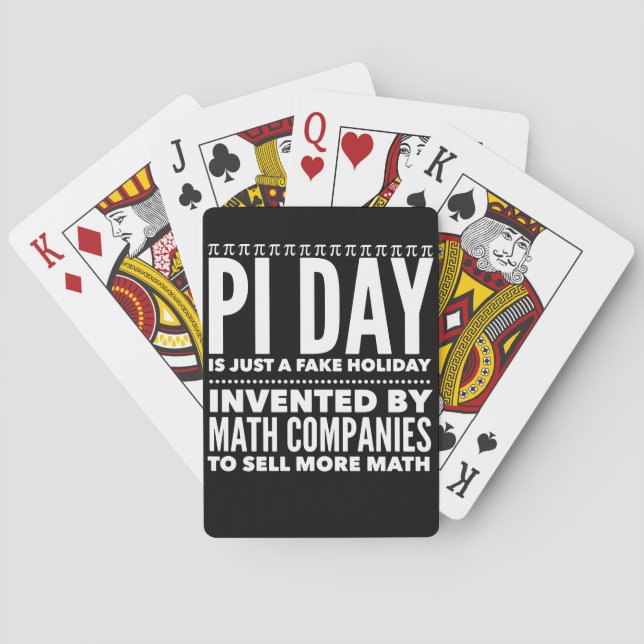 Pi Day is a Fake Holiday - Math Playing Cards (Back)