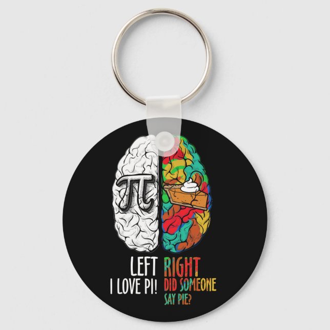 Pi Day Left Vs Right Brain Pie Shirt Math Geek Keychain (Front)