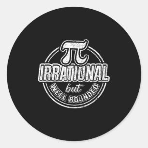 Pi Day March 14th Quote - Funny Graphic Math Nerd Classic Round Sticker