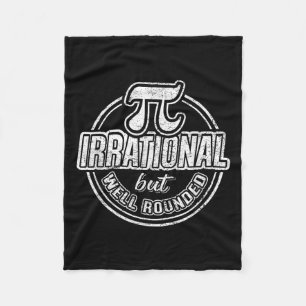 Pi Day March 14th Quote - Funny Graphic Math Nerd Fleece Blanket