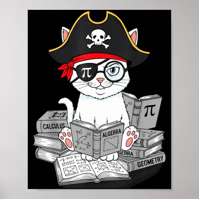 Pi Day Math Cat Nerd Math Pirate Teacher Student A Poster (Front)