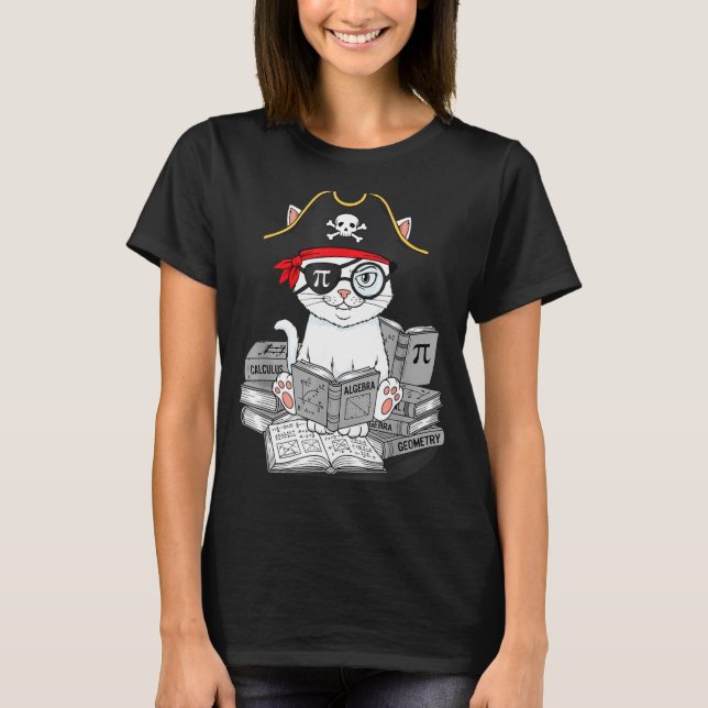 Pi Day Math Cat Nerd Math Pirate Teacher Student A T-Shirt (Front)