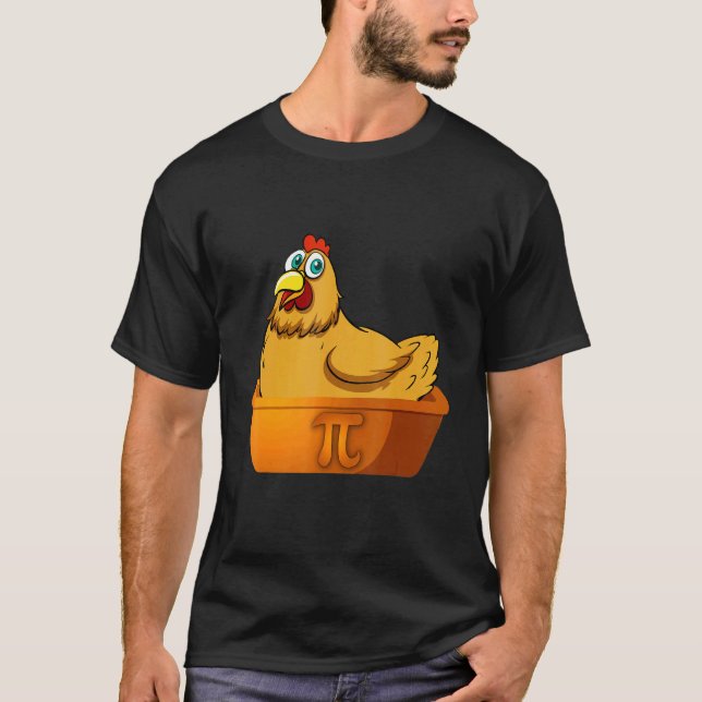 Pi Day Math Chicken Pot Pie Geek Nerd Math Farmer  T-Shirt (Front)