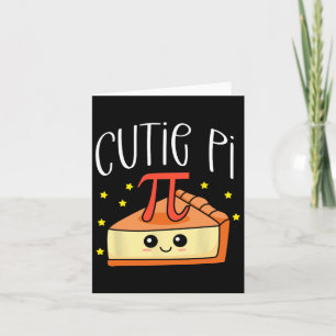 Pi Day Math Lover Student Teacher 3.14 Cutie Pie Card