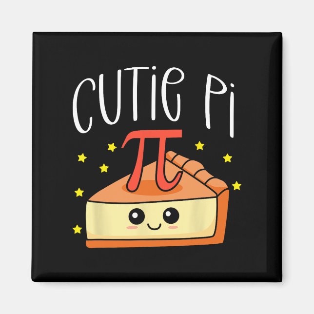Pi Day Math Lover Student Teacher 3.14 Cutie Pie  Magnet (Front)