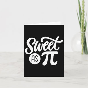 Pi Day Math Teacher Mathematics Pi Symbol Sweet As Card