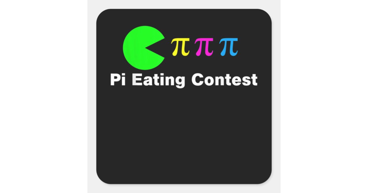 Pi Day Pi Eating Contest Funny Math Square Sticker Zazzle