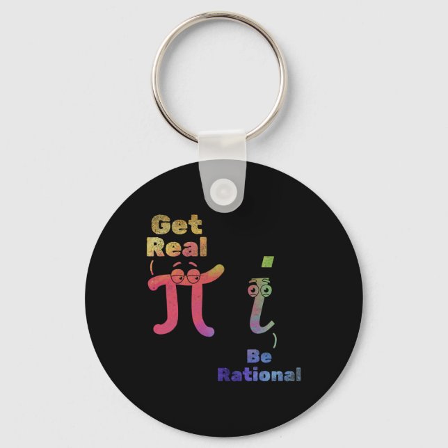 Pi Day Pi Math Pi Symbol Funny Math Get Real Be Ra Keychain (Front)