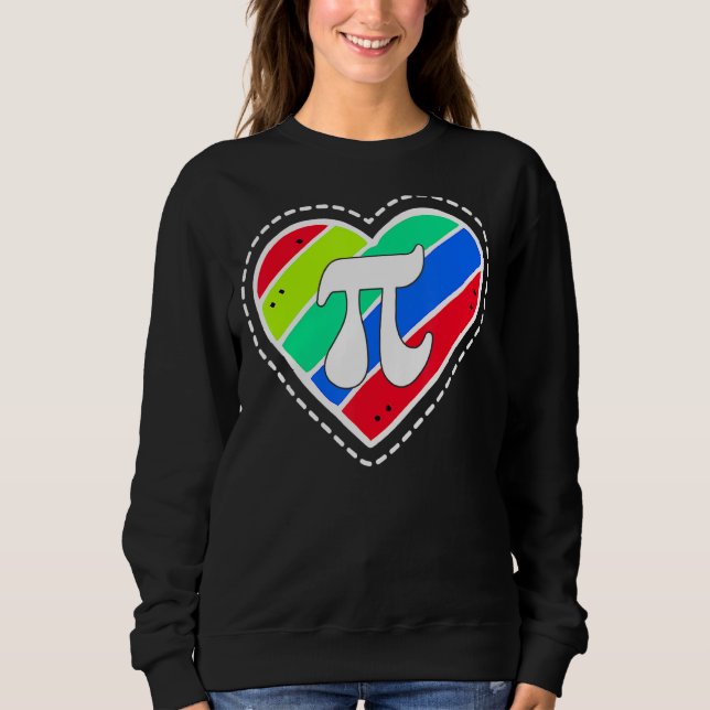 Pi Day Rainbow Hearts Math Teacher  Sweatshirt (Front)