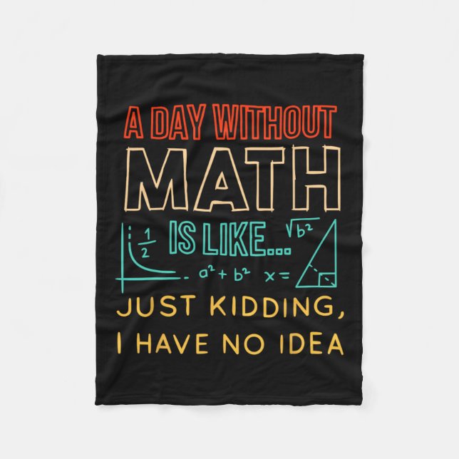 Pi Day Shirt Retro A Day Without Math Is Like Just Fleece Blanket (Front)