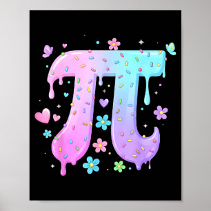 Pi Day Symbol Ice Cream Drip Sprinkle Lover Math T Poster