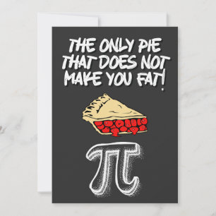 PI DAY The only pie that does not make you fat! Holiday Card
