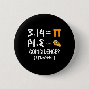 Pi Equals Pie Funny Math Pun Pi Day Gift 2 Inch Round Button