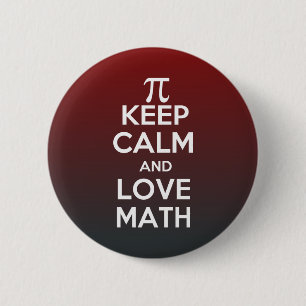 Pi keep calm and love math 2 inch round button