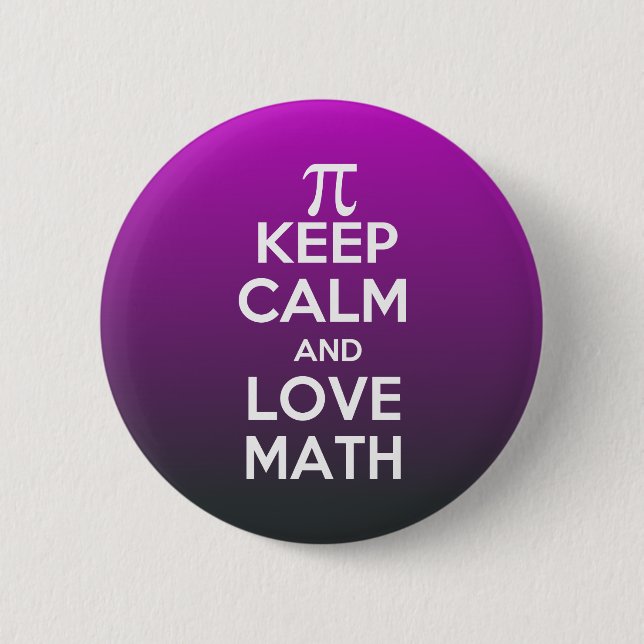 Pi keep calm and love math 2 inch round button (Front)