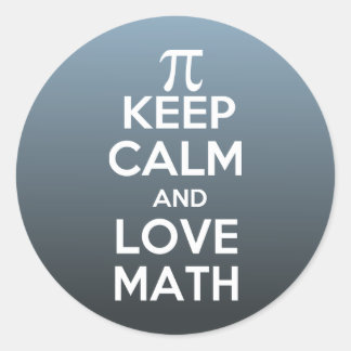 Pi keep calm and love math classic round sticker