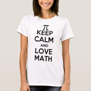 Pi keep calm and love math slogan T-Shirt