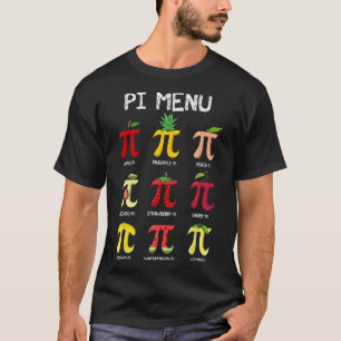 Pi Menu Pie Math Day Mathematics Math Teacher Pi S T-Shirt
