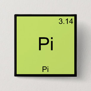 Pi - Pi Funny Math Element Chemistry T-Shirt 2 Inch Square Button