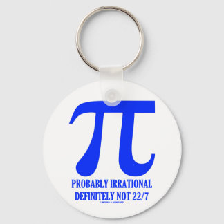 Pi Probably Irrational Definitely Not 22/7 (Blue) Keychain