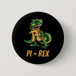 Pi-rex Tyrannosaurus Dinosaur Dino Pi-tag Mathemat 2 Inch Round Button
