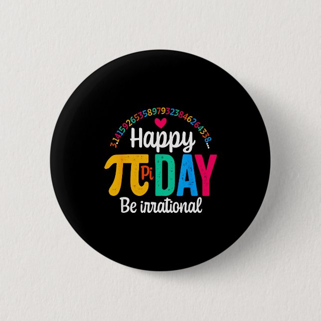 Pi Shirt Math Teacher Student Funny 3.14 Pie Happy 2 Inch Round Button (Front)