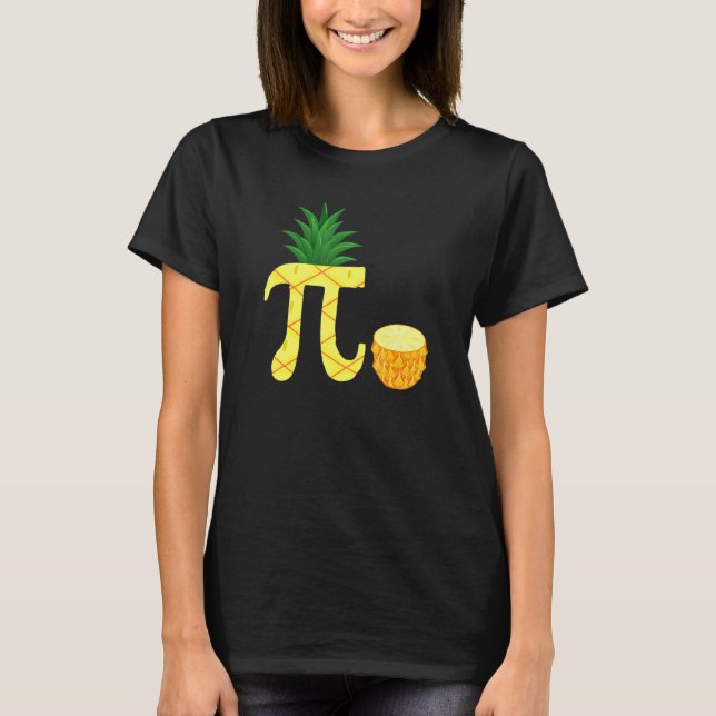 Pi Symbol Math Geek Pineapple Math Teacher T-Shirt (Front)
