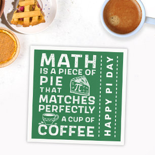 Pi Symbol Math is Piece of Pie Happy Pi Day Green Napkin