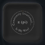 Pi, The Irrational Mathematical Constant Fun Paper Plate<br><div class="desc">This black and white art piece, designed digitally, is released in commemoration of Pi Day, which is observed each year on March 14. The date 3.14 corresponds to the rounded value of π (pi), a well-recognized mathematical constant. The design features the value of the Pi constant to the first 100...</div>