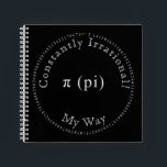 Pi, The Irrational Mathematical Constant, Funny Notebook<br><div class="desc">This black and white art piece, designed digitally, is released in commemoration of Pi Day, which is observed each year on March 14. The date 3.14 corresponds to the rounded value of π (pi), a well-recognized mathematical constant. The design features the value of the Pi constant to the first 100...</div>