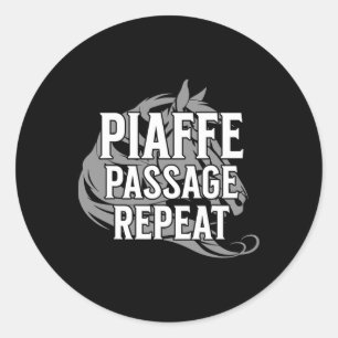 Piaffe Page Repeat Equestrian Sports Funny Saying Classic Round Sticker