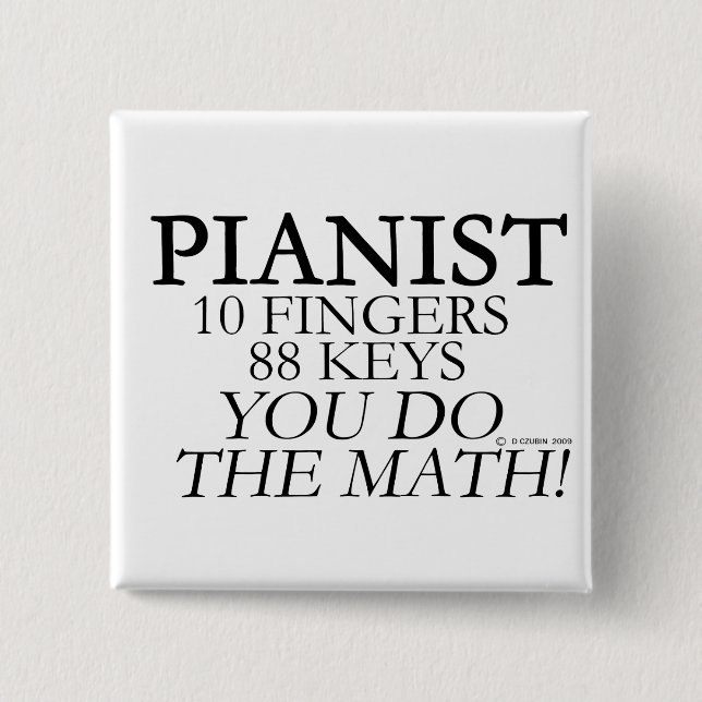 Pianist 10 Fingers 88 Keys 2 Inch Square Button (Front)