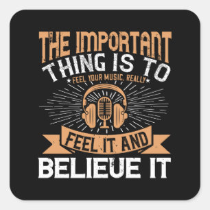 Piano - Feel And Believe The Music Square Sticker