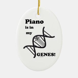 Piano in my Genes Ceramic Ornament