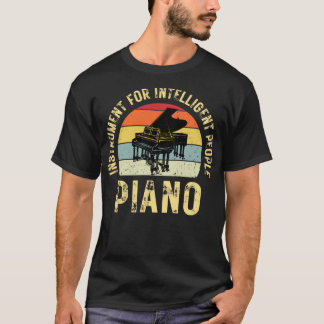 Piano instrument for intelligent people1 T-Shirt