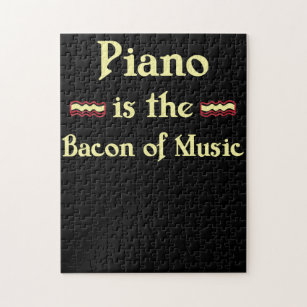 Piano is the Bacon of Music Funny T-Shirt Jigsaw Puzzle