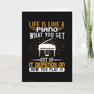 Piano - Life Is Like A Piano Card