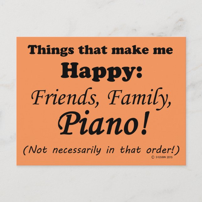 Piano Makes Me Happy Postcard (Front)